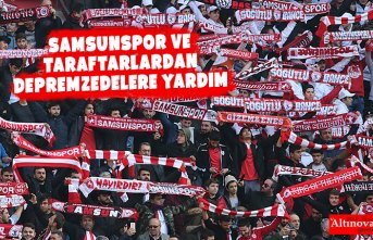 Samsunspor ve taraftarlardan depremzedelere yardım
