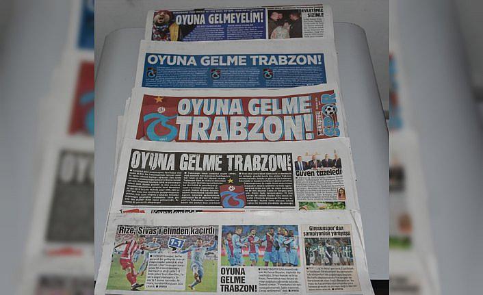 Trabzon yerel basınından taraftarlara sağduyu çağrısı