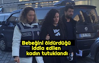 Bebeğini öldürdüğü iddia edilen kadın tutuklandı