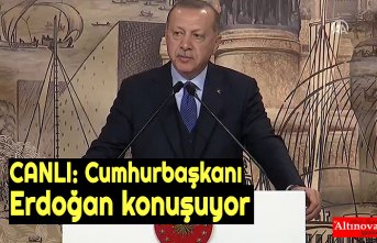 CANLI: Cumhurbaşkanı Erdoğan konuşuyor