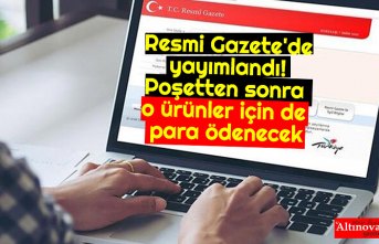 Resmi Gazete'de yayımlandı! Poşetten sonra o ürünler için de para ödenecek