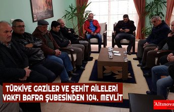 TÜRKİYE GAZİLER VE ŞEHİT AİLELERİ VAKFI BAFRA ŞUBESİNDEN 104. MEVLİT