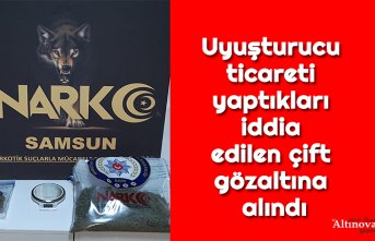 Uyuşturucu ticareti yaptıkları iddia edilen çift gözaltına alındı