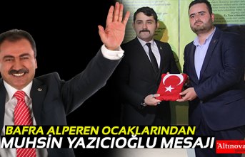 ‪BAFRA ALPEREN OCAKLARINDAN MUHSİN YAZICIOĞLU MESAJI