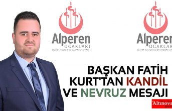 BAŞKAN FATİH KURT'TAN KANDİL VE NEVRUZ MESAJI