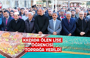KAZADA ÖLEN LİSE ÖĞRENCİSİ TOPRAĞA VERİLDİ