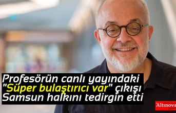 Profesörün canlı yayındaki "Süper bulaştırıcı var" çıkışı Samsun halkını tedirgin etti
