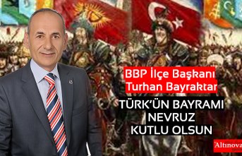 TURHAN BAYRAKTAR'DAN NEVRUZ KUTLAMASI