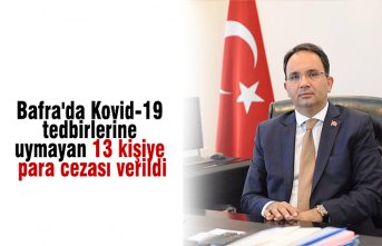 Bafra'da Kovid-19 tedbirlerine uymayan 13 kişiye para cezası verildi
