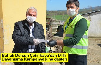 Bafralı Dursun Çetinkaya'dan Milli Dayanışma Kampanyası'na destek