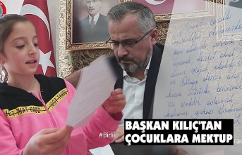 BAŞKAN KILIÇ'TAN ÇOCUKLARA MEKTUP