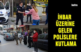 İHBAR ÜZERİNE GELEN POLİSLERE KUTLAMA
