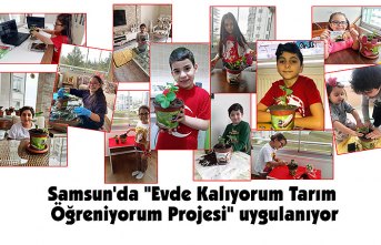 Samsun'da "Evde Kalıyorum Tarım Öğreniyorum Projesi" uygulanıyor