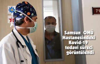 Samsun OMÜ Hastanesindeki Kovid-19 tedavi sürecini AA ekibi görüntüledi