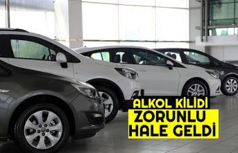 ALKOL KİLİDİ ZORUNLU HALE GELDİ