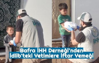 Bafra İHH Derneği’nden İdlib’teki Yetimlere İftar Yemeği