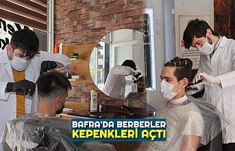 BAFRA'DA BERBERLER KEPENKLERİ AÇTI