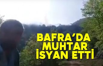Bafra’da Muhtar isyan etti
