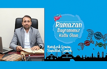 Beytullah Şentürk'den Ramazan Bayramı Mesajı