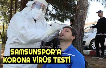 SAMSUNSPOR'A KORONA VİRÜS TESTİ