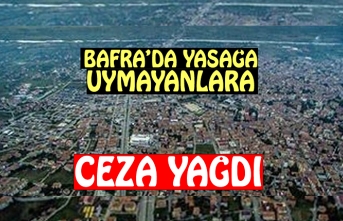 YASAĞA UYMAYANLARA CEZA YAĞDI