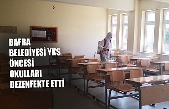 BAFRA BELEDİYESİ YKS ÖNCESİ  OKULLARI DEZENFEKTE ETTİ