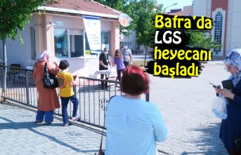Bafra’da LGS heyecanı başladı