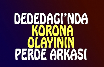 DEDEDAĞI OLAYININ PERDE ARKASI