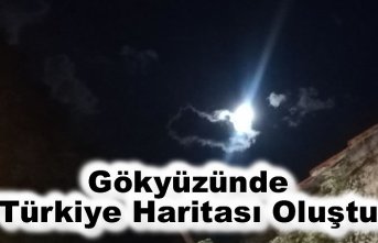Gökyüzünde Türkiye Haritası Oluştu