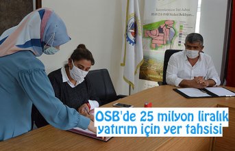  OSB'de 25 milyon liralık yatırım için yer tahsisi