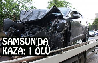 SAMSUN'DA KAZA: 1 ÖLÜ