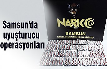 Samsun'da uyuşturucu operasyonları