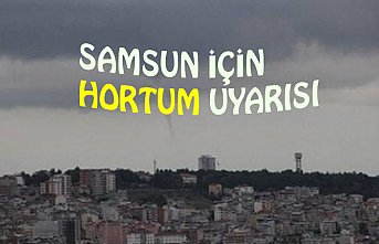 SAMSUN İÇİN HORTUM UYARISI