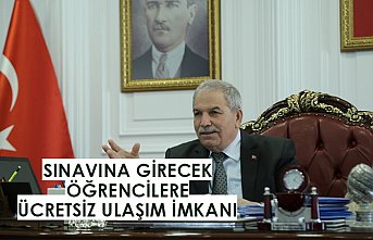 SINAVINA GİRECEK ÖĞRENCİLERE ÜCRETSİZ ULAŞIM İMKANI
