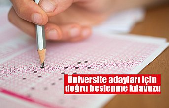 Üniversite adayları için doğru beslenme kılavuzu
