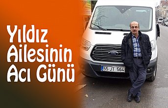 Yıldız Ailesinin Acı Günü