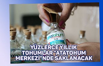 Yüzlerce yıllık tohumlar "AtaTohum Merkezi"nde saklanacak