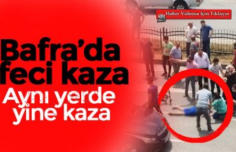 BAFRA’DA KAZA 1 AĞIR YARALI
