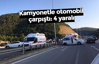 Kamyonetle otomobil çarpıştı: 4 yaralı