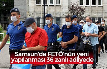 Samsun'da FETÖ'nün yeni yapılanması 36 zanlı adliyede