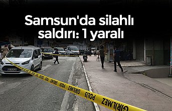 Samsun'da silahlı saldırı: 1 yaralı