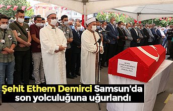 Şehit Ethem Demirci Samsun'da son yolculuğuna uğurlandı
