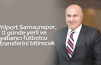Yılport Samsunspor, 11 günde yerli ve yabancı futbolcu transferini bitirecek