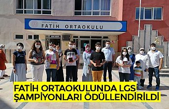 FATİH ORTAOKULUNDA LGS ŞAMPİYONLARI ÖDÜLLENDİRİLDİ