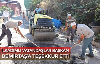 İLKADIMLI VATANDAŞLAR BAŞKAN DEMİRTAŞ’A TEŞEKKÜR ETTİ