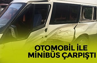 OTOMOBİL İLE MİNİBÜS ÇARPIŞTI