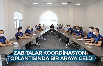 ZABITALAR KOORDİNASYON TOPLANTISINDA BİR ARAYA GELDİ