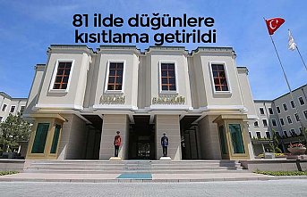 81 ilde düğünlere kısıtlama getirildi