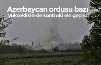 Azerbaycan ordusu bazı yüksekliklerde kontrolü ele geçirdi