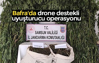 Bafra'da drone destekli uyuşturucu operasyonu
